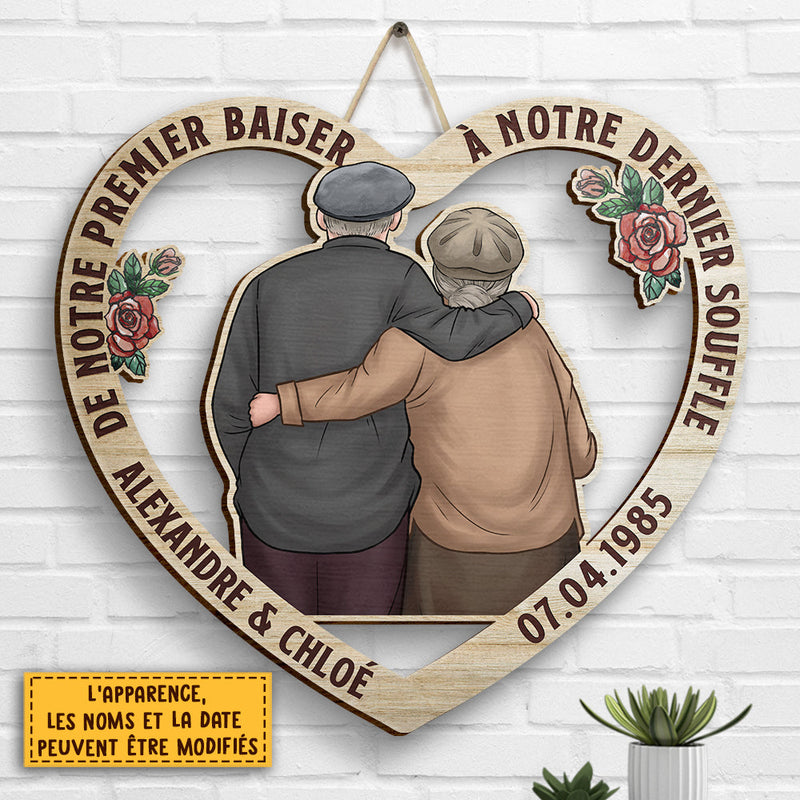 Couple Se Serrant Dans Ses Bras Depuisnotre Premier Baiserjusqu'ànotre Dernier Souffle - Gift For Couples, Husband Wife, Personalized Shaped Wood Sign French
