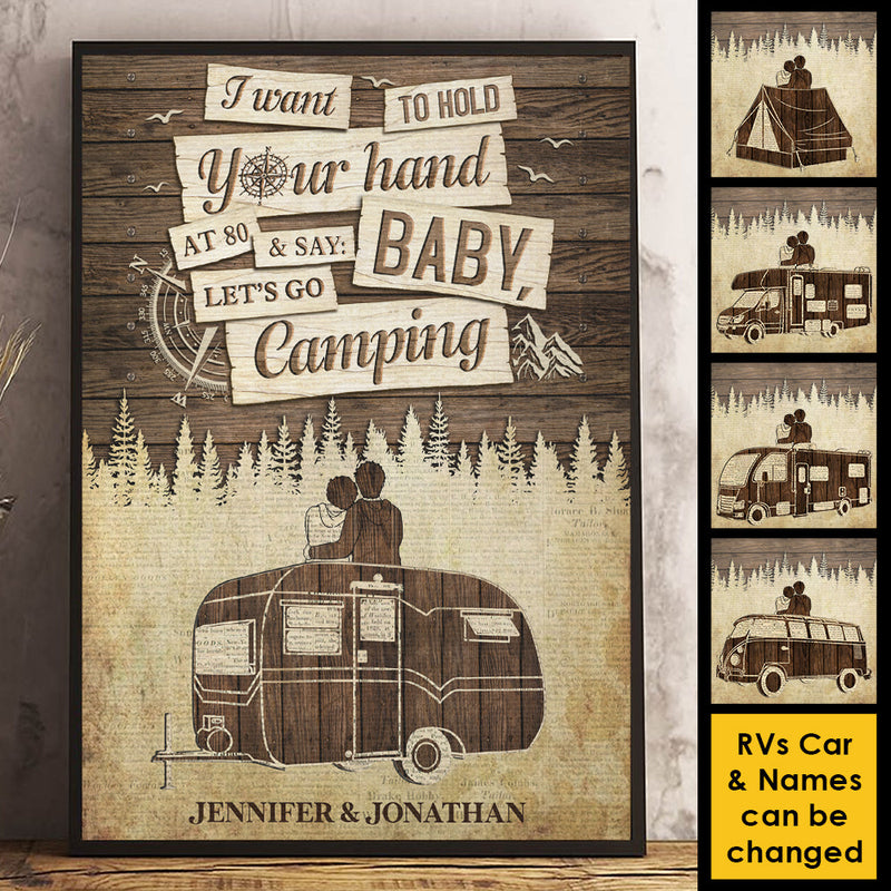 I Wanna Hold Your Hand At 80 & Say Baby Let's Go Camping - Gift For Couples, Husband Wife, Personalized Vertical Poster