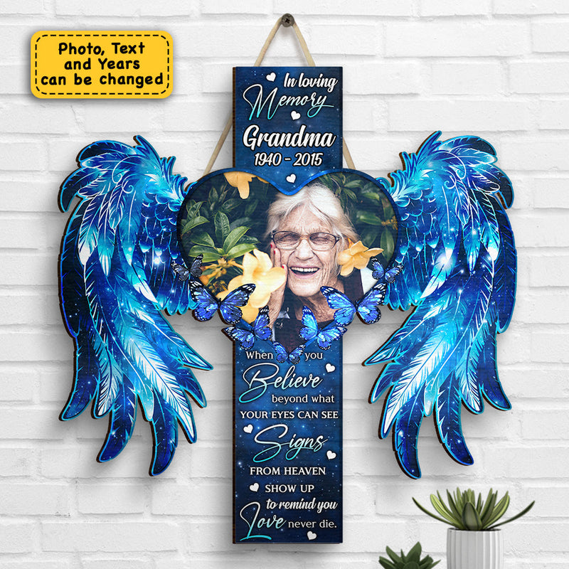 Signs From Heaven Show Up To Remind You - Upload Image - Personalized Shaped Wood Sign