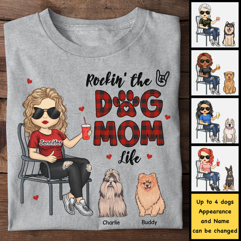 Rockin' The Dog Mom Life - Gift For Dog Mom, Personalized Unisex T-shirt, Hoodie