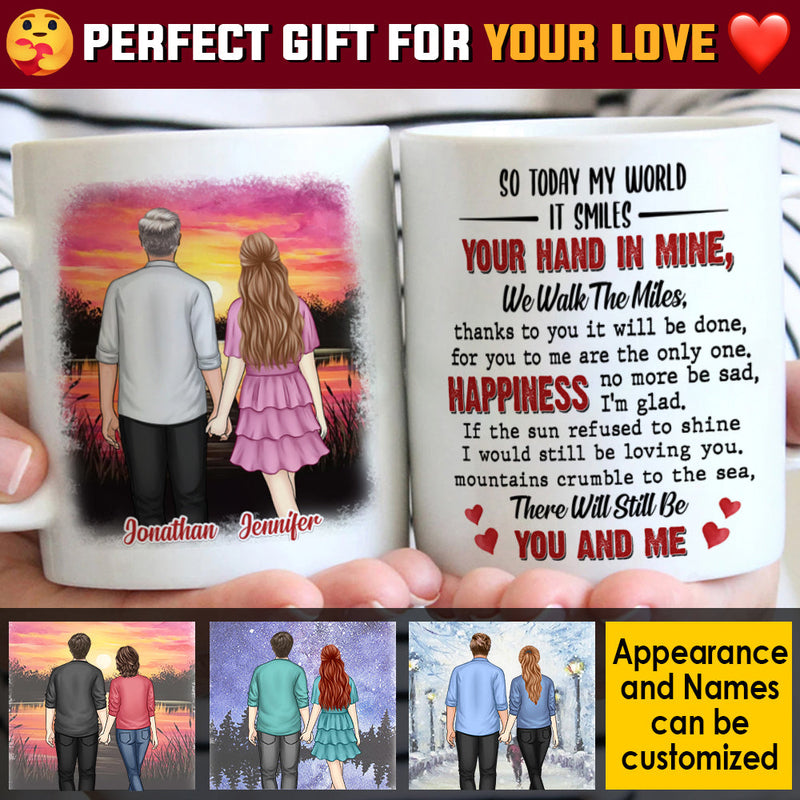 Your Hand In Mine We Walk The Miles - Gift For Couples, Personalized Mug