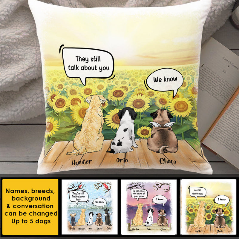 Still Talk About You - Dogs In Heaven - Personalized Pillow (Insert Included)