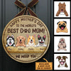 Happy Mother's Day To The Best Dog Mom - Funny Personalized Dog Door Sign