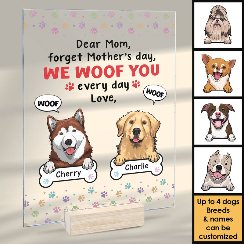 We Woof You Every Day - Gift For Mother's Day, Personalized Acrylic Plaque
