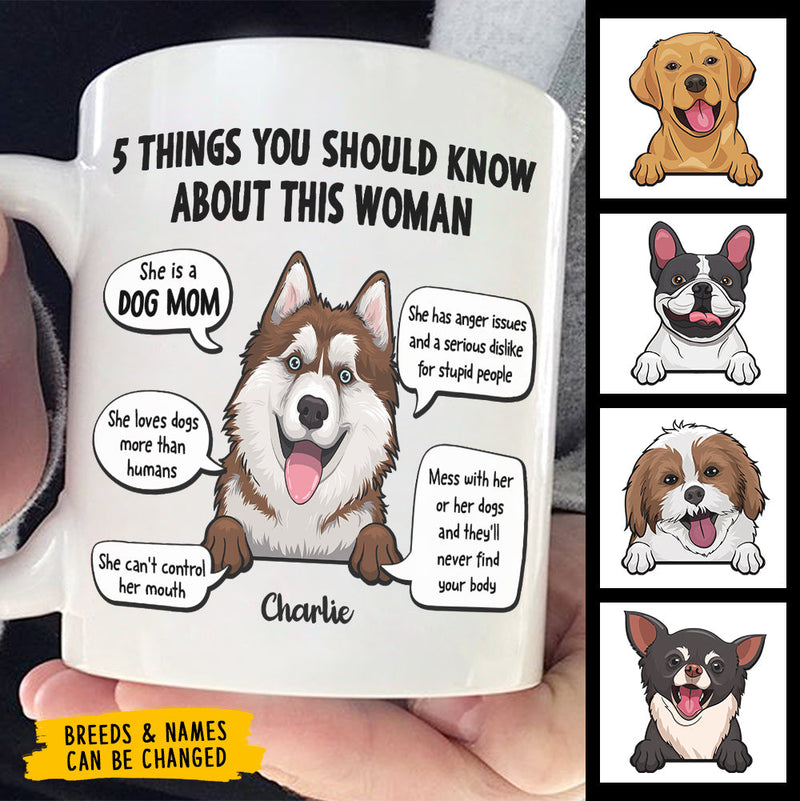 Five Things You Should Know About Her - Gift For Dog Mom, Personalized Mug
