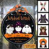 The Wicked Witch And Her Little Monsters Live Here Peeking Cats - Funny Personalized Cat Door Sign