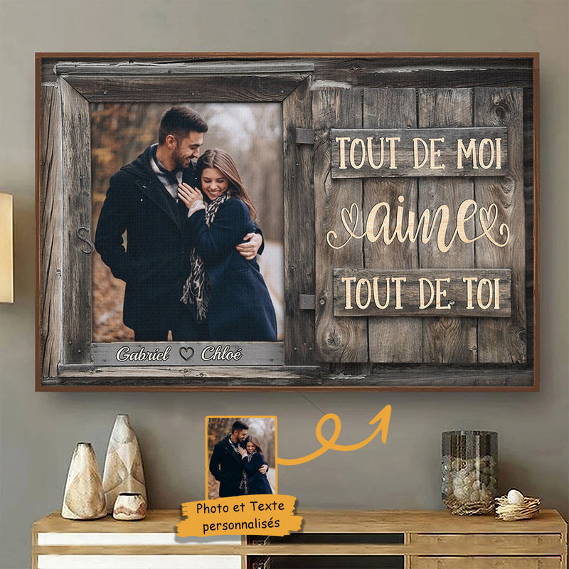 Tout De Moi Aime Tout De Toi - Upload Image, Gift For Couples, Husband Wife - Personalized Horizontal Poster French
