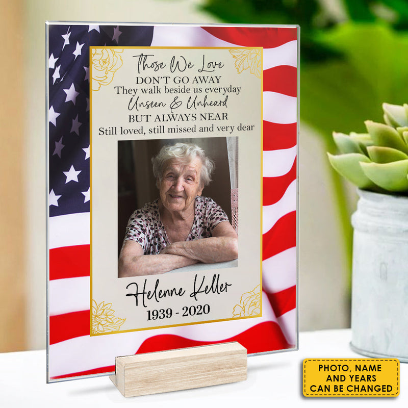 They Walk Beside Us Everyday - Upload Image - Personalized Acrylic Plaque