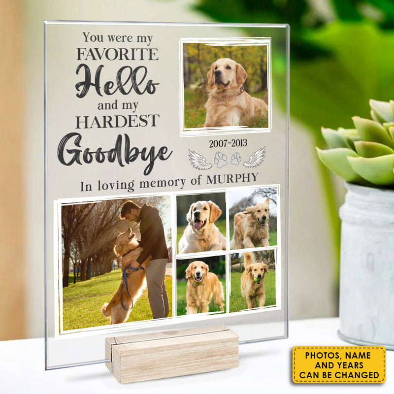 You Were My Favorite Hello - Upload Image - Personalized Acrylic Plaque