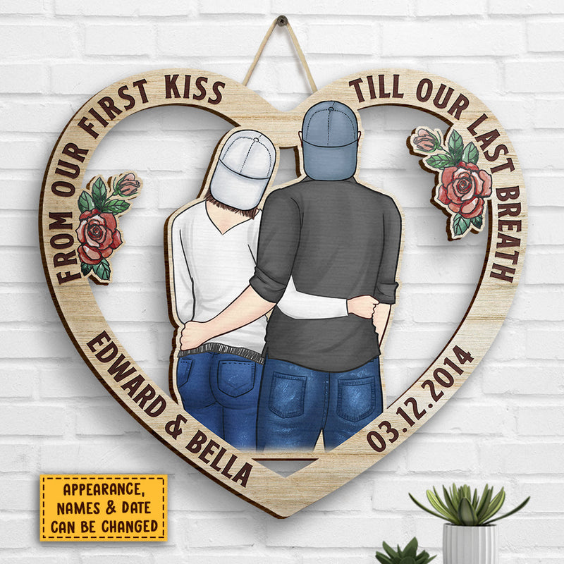 Young Couple Hugging From Our First Kiss Till Our Last Breath - Gift For Couples, Husband Wife, Personalized Shaped Wood Sign