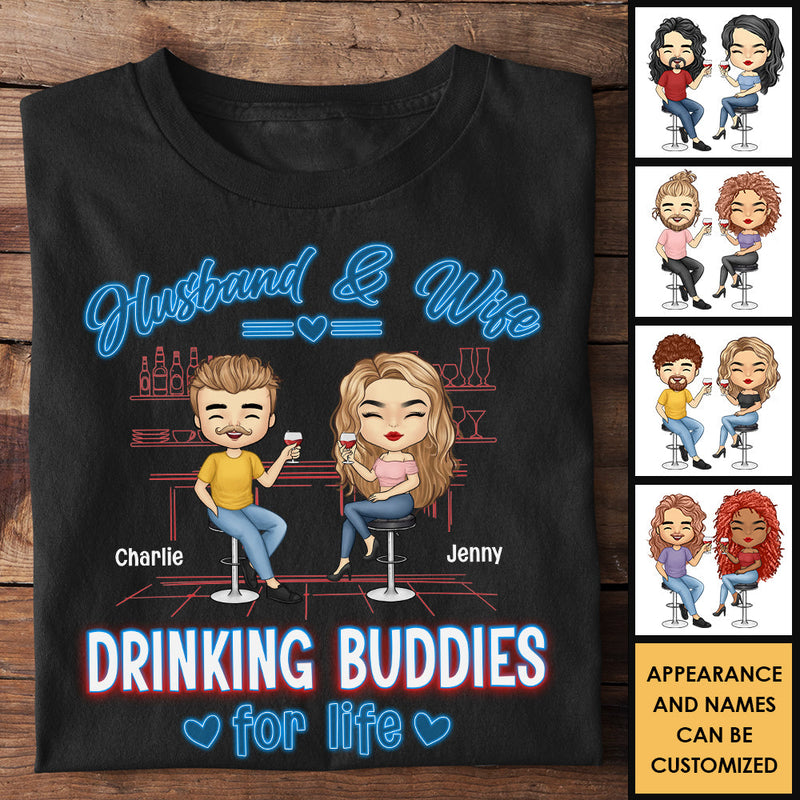 Husband And Wife, Drinking Buddies For Life - Gift For Couples, Husband Wife - Personalized T-shirt, Hoodie