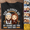 God Blessed Me By Giving Me You - Personalized Unisex T-Shirt, Hoodie, Sweatshirt - Gift For Couple, Husband Wife, Anniversary, Engagement, Wedding, Marriage Gift