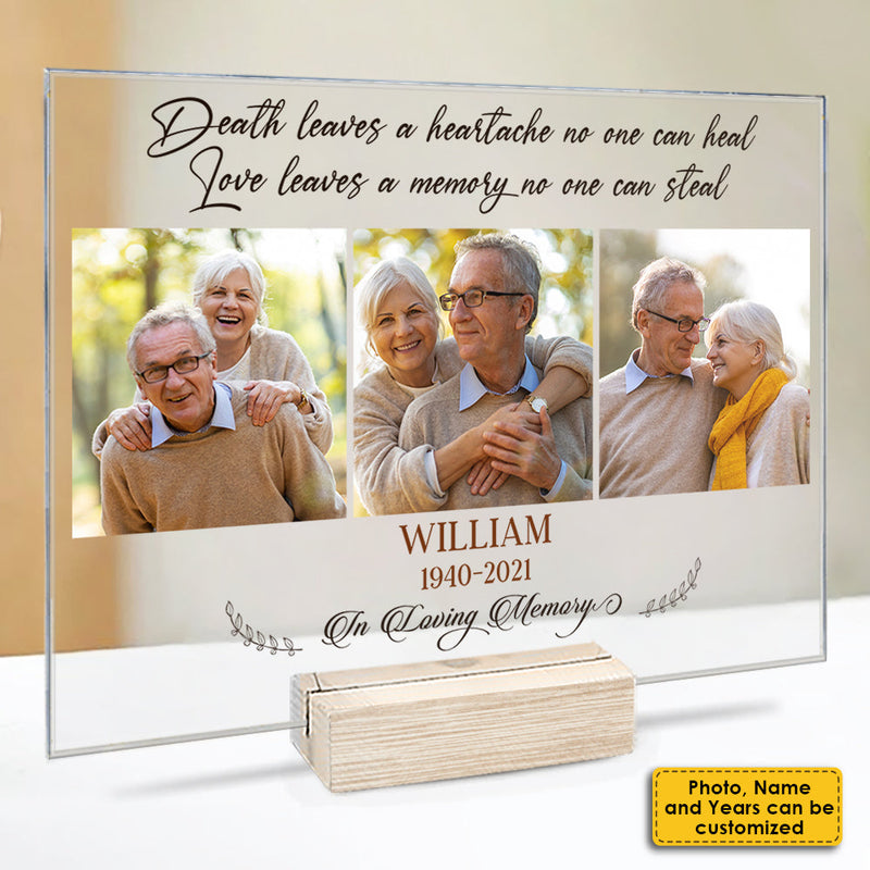 Death Leaves A Heartache No One Can Heal - Upload Image - Personalized Acrylic Plaque