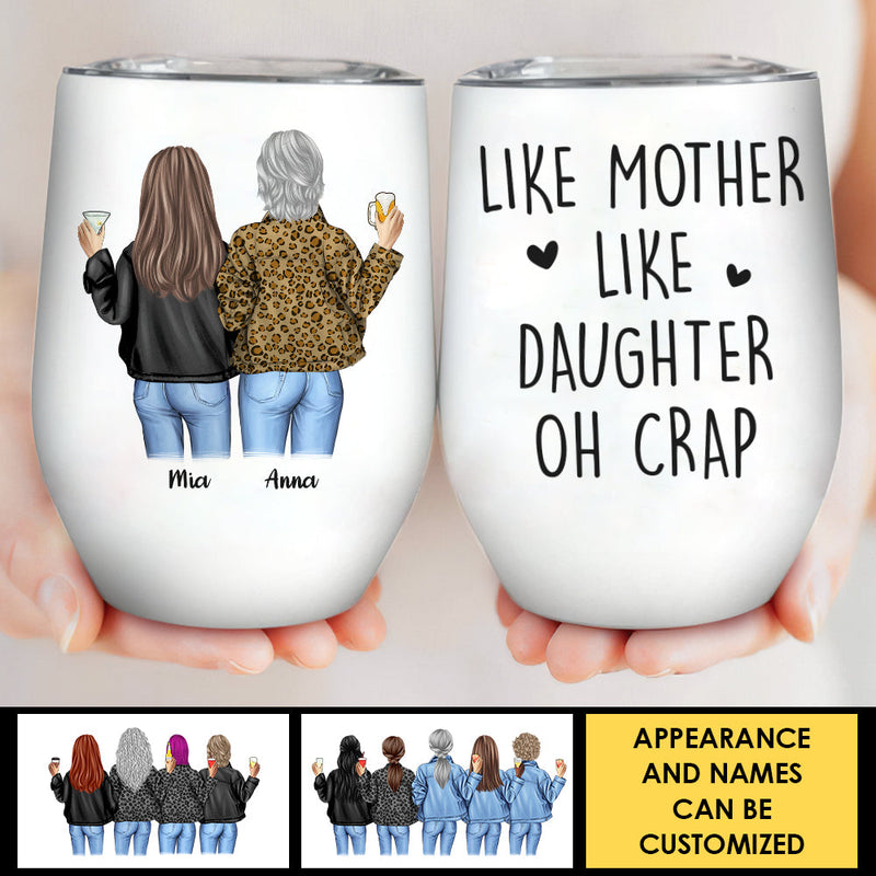 Like Mother Like Daughter - Gift For Mom, Personalized Wine Tumbler