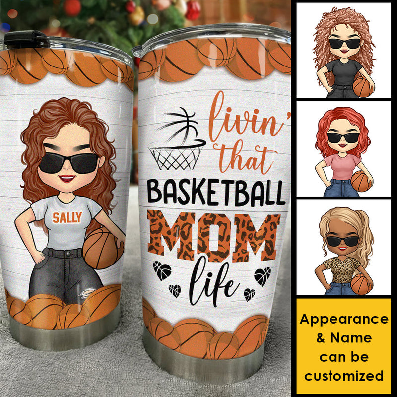 Livin' That Basketball Mom Life - Gift For Mom, Personalized Tumbler