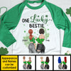 Lucky To Have You As My Best Friend - Gift For Besties, Personalized St. Patrick's Day Unisex Raglan Shirt