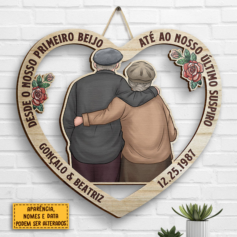 Abraço De Casal Desde O Nosso Primeiro Beijo Até Ao Nosso Último Suspiro - Gift For Couples, Husband Wife, Personalized Shaped Wood Sign Portuguese