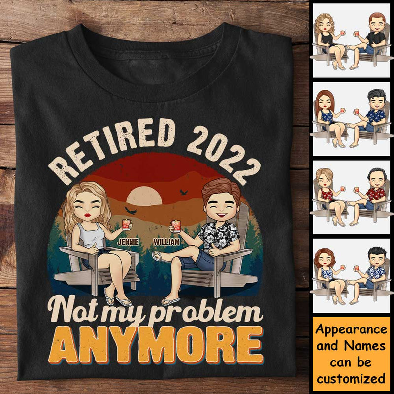 Not My Problem Anymore - Personalized Unisex T-Shirt, Hoodie, Sweatshirt - Gift For Couple, Husband Wife, Anniversary, Engagement, Wedding, Marriage Gift