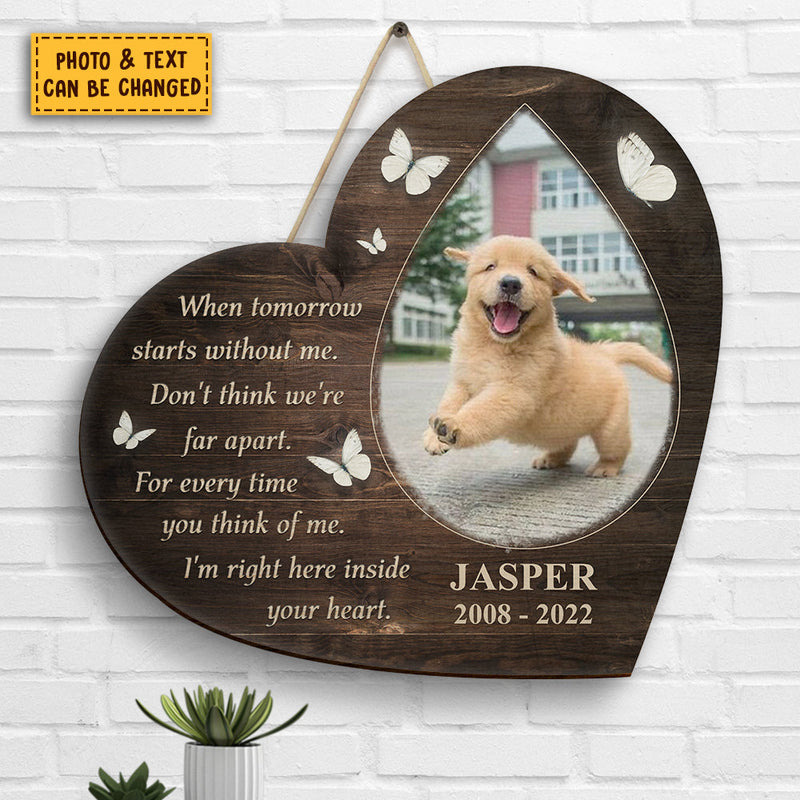 Don't Think We're Far Apart, Pet In My Heart - Upload Image, Personalized Shaped Wood Sign