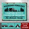 Camping With A Chance Of Drinking - Personalized Camping Metal Sign