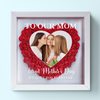 Custom Photo Mom I Love You Everyday - Family Personalized Custom Flower Shadow Box - Mother's Day, Gift For Mom