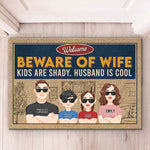 Beware Of Wife Husband Is Cool - Family Personalized Custom Decorative Mat - Gift For Family Members