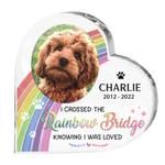 Custom Photo I Crossed The Rainbow Bridge Knowing That I Was Loved - Memorial Personalized Custom Heart Shaped Acrylic Plaque - Sympathy Gift, Gift For Pet Owners, Pet Lovers