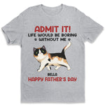 Life Is More Fun With Us - Cat Personalized Custom Unisex T-shirt, Hoodie, Sweatshirt - Father's Day, Mother's Day, Gift For Pet Owners, Pet Lovers