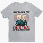 Annoying Each Other For Many Years Still Going Strong - Anniversary Gifts, Gift For Husband, Wife, Couple - Personalized Unisex T-shirt