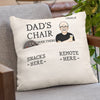 Dad's Chair, Go Sit Over There - Family Personalized Custom Pocket Pillow - Father's Day, Birthday Gift For Dad, Grandpa