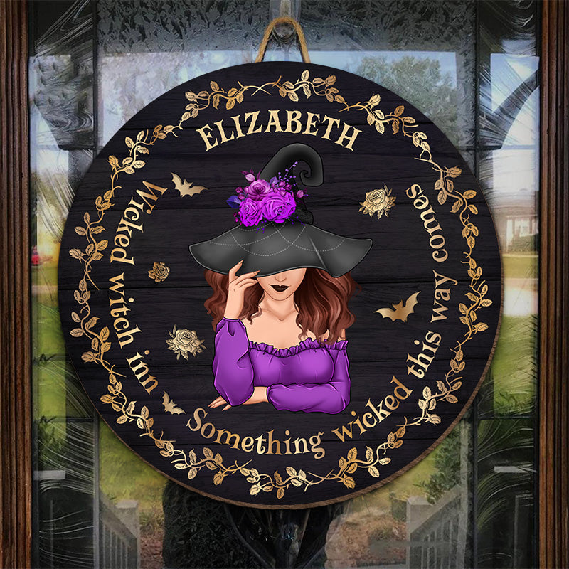 Wicked Witch In - Personalized Custom Round Shaped Home Decor Witch Wood Sign - Halloween Gift For Witches, Yourself