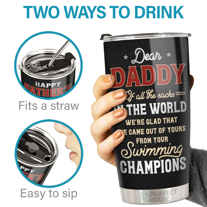 We're Glad That We Came Out Of Yours - Family Personalized Custom Tumbler - Father's Day, Birthday Gift For Dad