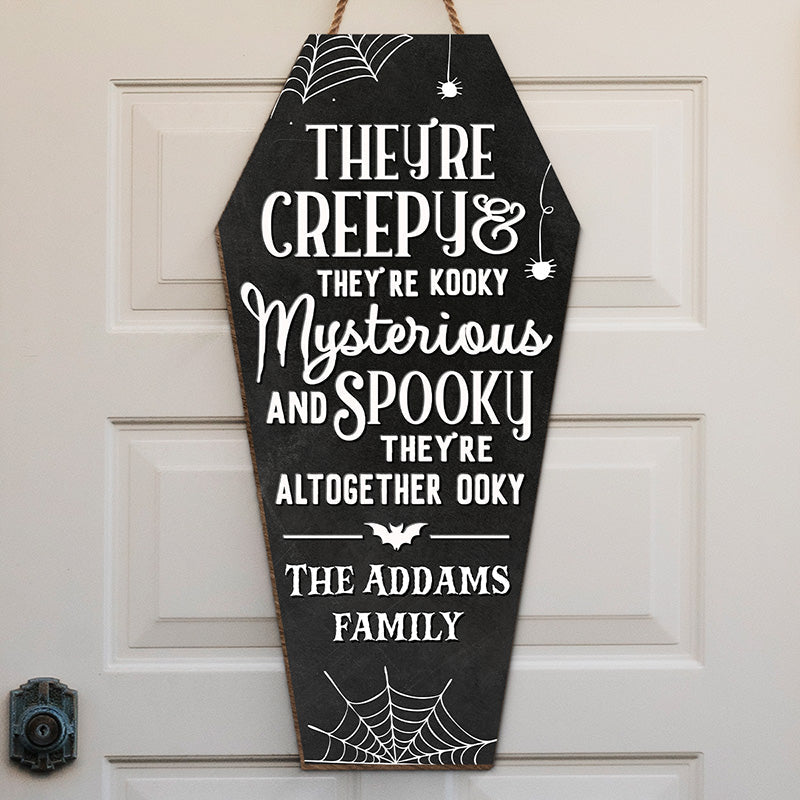 They’re Creepy They’re Kooky - Family Personalized Custom Shaped Home Decor Wood Sign - Halloween Gift For Family Members