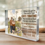 What Will Matter Is That I Had You And You Had Me - Couple Personalized Custom Rectangle Shaped Acrylic Plaque - Gift For Husband Wife, Anniversary