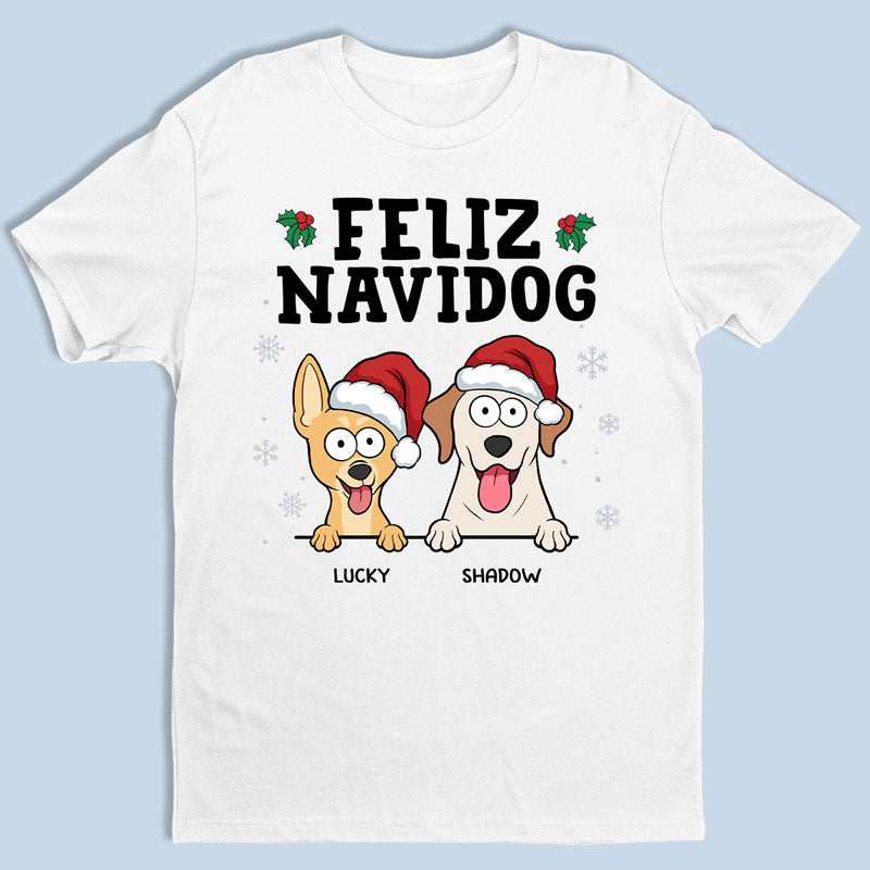 Feliz Navidog - Dog Personalized Custom Unisex T-shirt, Hoodie, Sweatshirt - Christmas Gift For Pet Owners, Pet Lovers