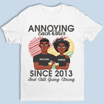 Annoying Each Other And Still Going Strong - Couple Personalized Custom Unisex T-shirt, Hoodie, Sweatshirt - Gift For Husband Wife, Anniversary