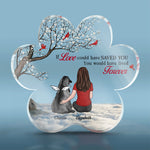 My Heart Changed Forever - Memorial Personalized Custom Paw Shaped Acrylic Plaque - Sympathy Gift, Gift For Pet Owners, Pet Lovers