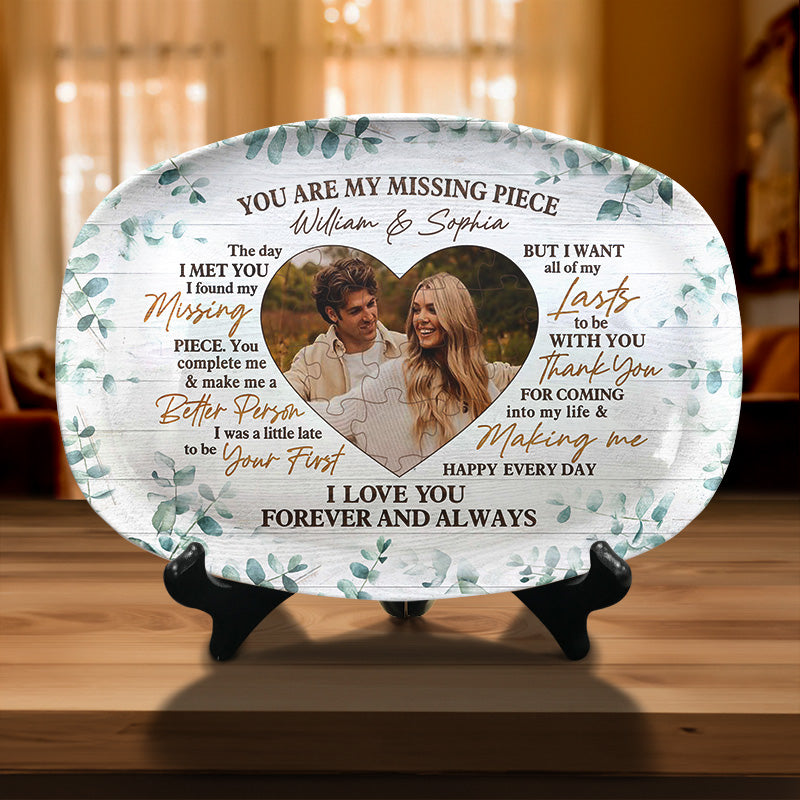 Custom Photo You Are My Missing Piece - Couple Personalized Custom Platter - Gift For Husband Wife, Anniversary