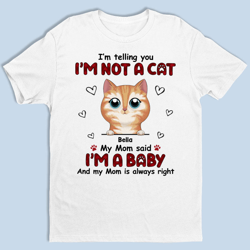 We’re Telling You We’re Not Cats - Cat Personalized Custom Unisex T-shirt, Hoodie, Sweatshirt - Gift For Pet Owners, Pet Lovers