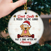 Dear Santa I Tried To Be Good - Dog Personalized Custom Ornament - Ceramic Round Shaped - Christmas Gift For Pet Owners, Pet Lovers