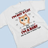 We’re Telling You We’re Not Cats - Cat Personalized Custom Unisex T-shirt, Hoodie, Sweatshirt - Gift For Pet Owners, Pet Lovers