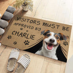 Custom Photo Visitors Must Be Approved By This Dog - Dog & Cat Personalized Custom Home Decor Decorative Mat - House Warming Gift For Dog Lovers
