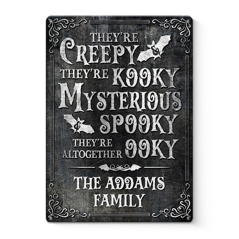 They're Creepy, They're Kooky - Family Personalized Custom Home Decor Metal Sign - Halloween Gift For Family Members