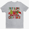 Just A Girl Who Loves Christmas - Unisex T-shirt, Hoodie, Sweatshirt - Christmas Gift For Yourself