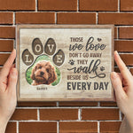 Custom Photo Those We Love Walk Beside Us Every Day - Memorial Personalized Custom Horizontal Easel Back Canvas - Sympathy Gift, Gift For Pet Owners, Pet Lovers