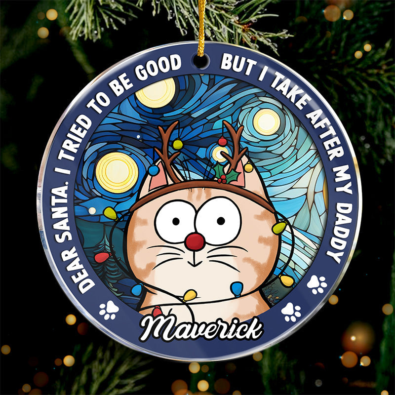 Dear Santa, I Tried To Be Good - Cat Personalized Custom Ornament - Acrylic Round Shaped - Christmas Gift For Pet Owners, Pet Lovers
