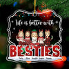 Life Is Better With You - Bestie Personalized Custom Ornament - Acrylic Custom Shaped - Christmas Gift For Best Friends, BFF, Sisters, Coworkers