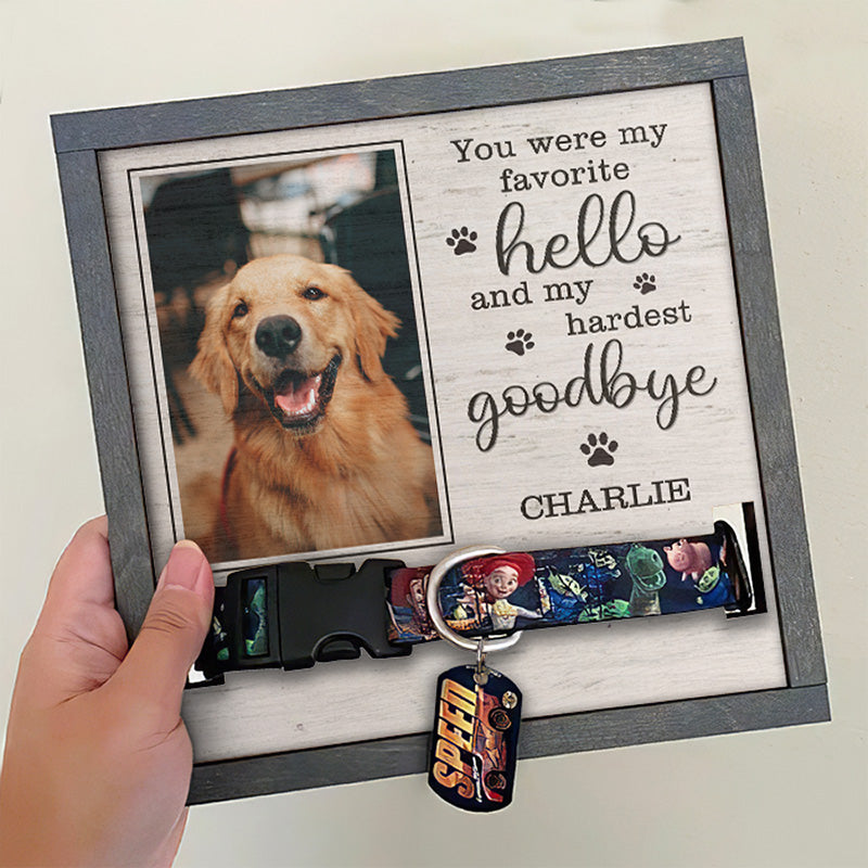 Custom Photo You Were My Hardest Goodbye - Memorial Personalized Custom Pet Loss Sign, Collar Frame - Sympathy Gift, Gift For Pet Owners, Pet Lovers