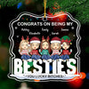 Congrats On Being My Sister - Bestie Personalized Custom Ornament - Acrylic Custom Shaped - Christmas Gift For Best Friends, BFF, Sisters