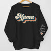 My Kids Call Me Mama Vintage Style - Family Personalized Custom Unisex Sweatshirt With Design On Sleeve - Birthday Gift For Mom, Grandma